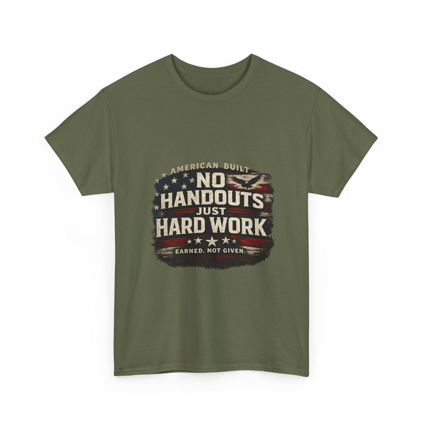 T-Shirt — "No Handouts, Just Hard Work" Vintage Patriotic Work Ethic Tee