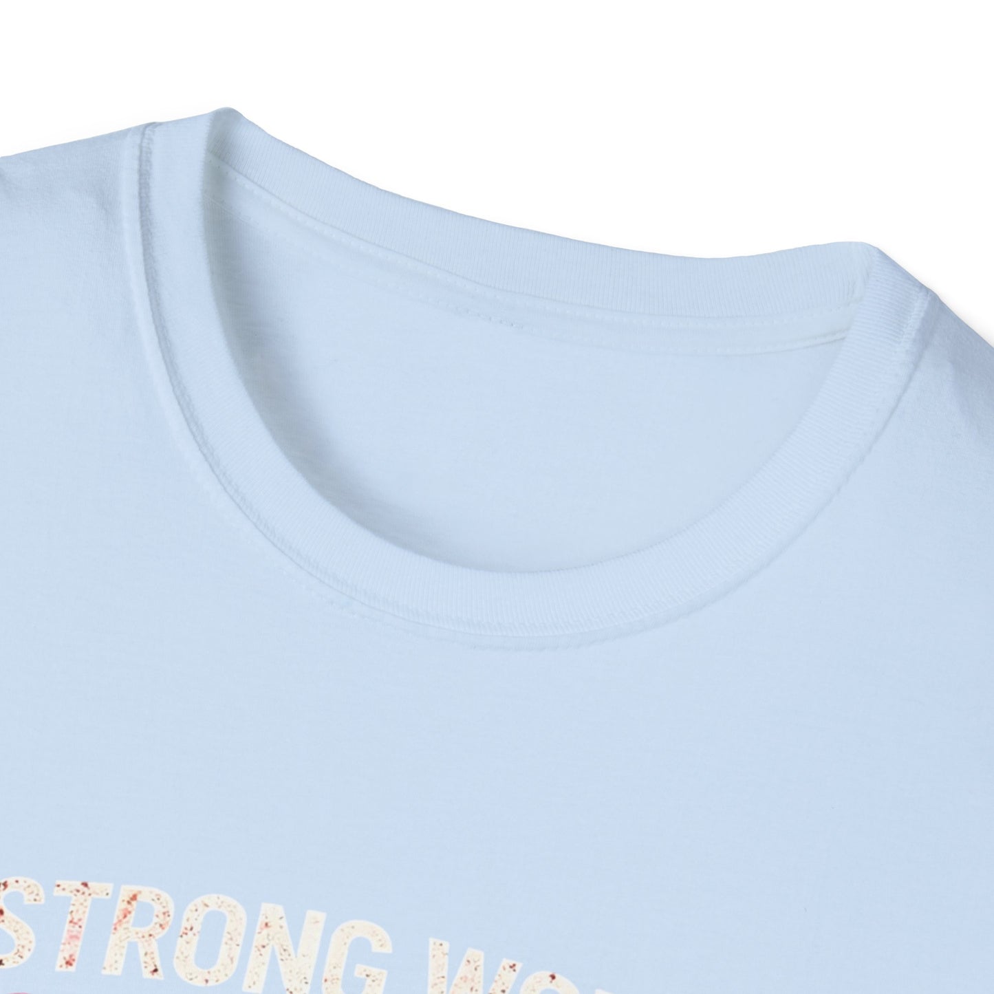 Strong Women Save Lives T-Shirt — Nurse/Healthcare Worker Tribute Tee