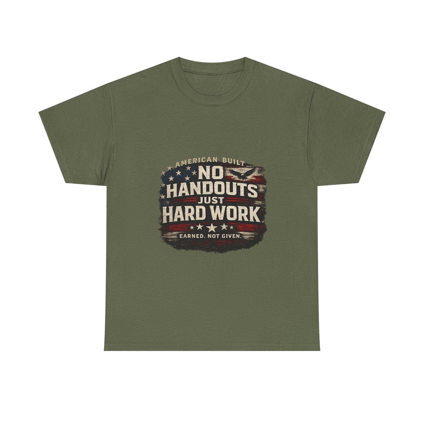T-Shirt — "No Handouts, Just Hard Work" Vintage Patriotic Work Ethic Tee